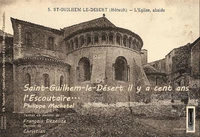 Saint-Guilhem-le-Désert il y a cent ans l'Escoutaïre...