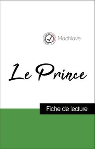Analyse de l'œuvre : Le Prince (résumé et fiche de lecture plébiscités par les enseignants sur fichedelecture.fr)