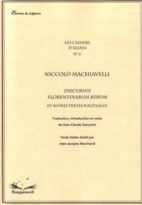 Discursus florentinarum rerum et autres textes politiques