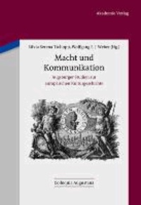 Macht und Kommunikation - Augsburger Studien zur europäischen Kulturgeschichte.
