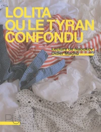 Lolita ou le tyran confondu