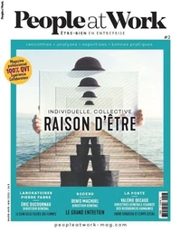 Magazine People at Work n°2. Individuelle, collective. Raison d'être