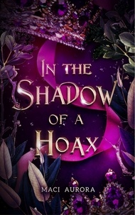  Maci Aurora - In the Shadow of a Hoax - Fareview Fairytales, #2.