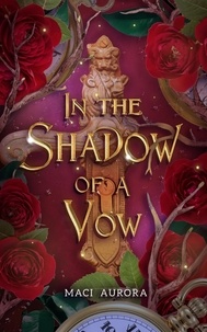  Maci Aurora - In the Shadow of a Vow - Fareview Fairytales, #4.1.