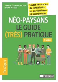 Néo-paysans, le guide (très) pratique