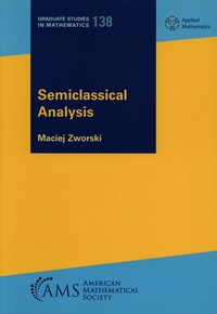 Maciej Zworski - Semiclassical Analysis.