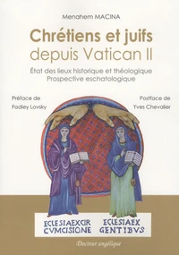 Chrétiens et juifs depuis Vatican II