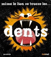 Même le lion se brosse les dents