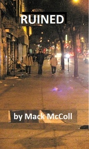  Mack McColl - Ruined.