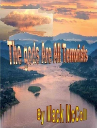 The Gods Are All Terrorists