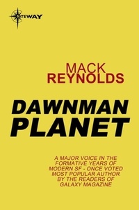 Mack Reynolds - Dawnman Planet.