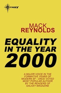 Mack Reynolds - Equality In the Year 2000.