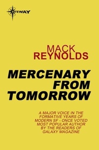Mack Reynolds - Mercenary From Tomorrow.