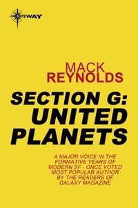 Mack Reynolds - Section G: United Planets - United Planets.
