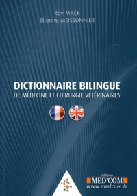 Dictionnaire bilingue de médecine et chirurgie vétérinaires anglais-français et français-anglais