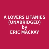 A Lovers Litanies (Unabridged)