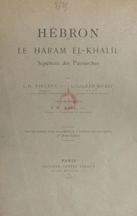 Hébron, le Ḥaram el-Khalîl