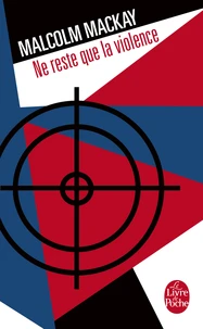 Ne reste que la violence