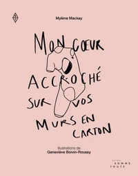 Mon cœur accroché sur vos murs en carton