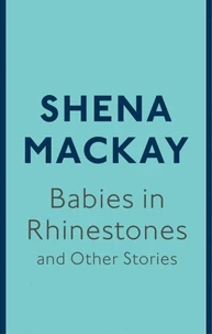 Babies in Rhinestones and Other Stories