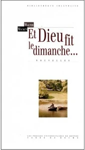 Et Dieu fit le dimanche ...