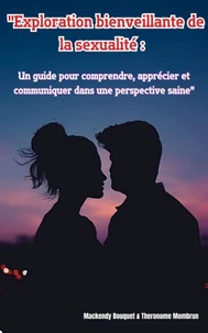 Exploration bienveillante de la sexualité