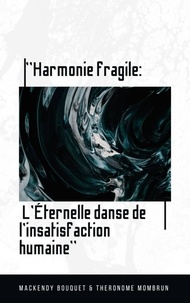  Mackendy Bouquet et  Mombrun Theronome - Harmonie Fragile.