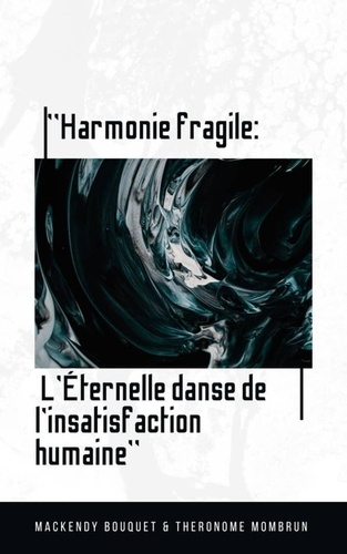  Mackendy Bouquet et  Mombrun Theronome - Harmonie Fragile.