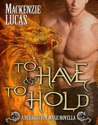 To Have &amp; To Hold