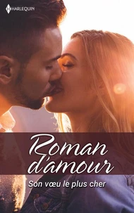 Son voeu le plus cher