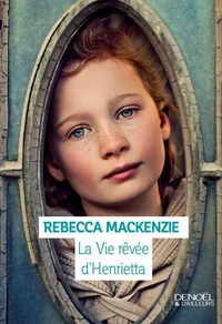 La vie rêvée d'Henrietta