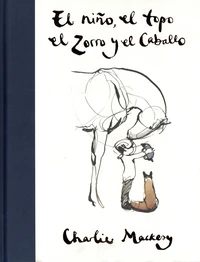 El niño, el topo el zorro y el caballo