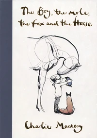 The Boy, the Mole, the Fox and the Horse