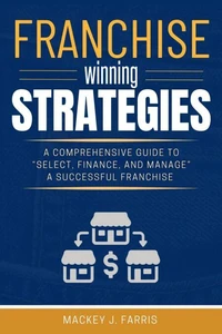 Franchise Winning Strategies: