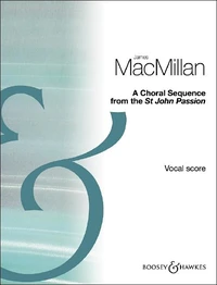 A Choral Sequence from the St John Passion