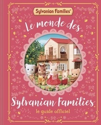  Macmillan - Sylvanian Families - Le Monde des Sylvanian Families - Le Guide officiel.
