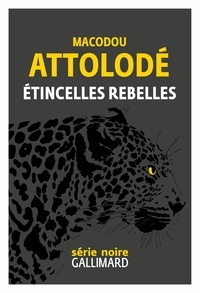 Macodou Attolodé - Etincelles rebelles.