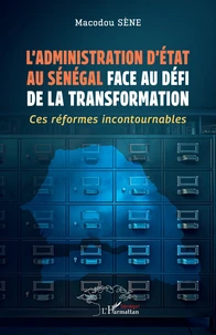 L’administration d’Etat au Sénégal face au défi de la transformation
