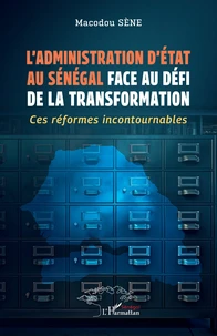 L’administration d’Etat au Sénégal face au défi de la transformation