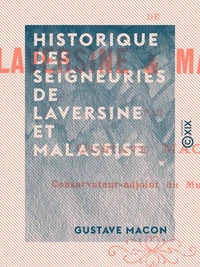 Historique des seigneuries de Laversine et Malassise