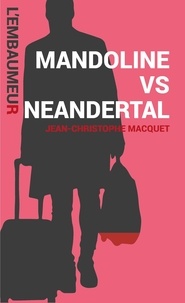  MACQUET JEAN-CHRISTOPHE - Mandoline Vs neandertal.