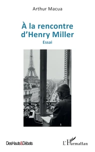 A la rencontre d’Henry Miller