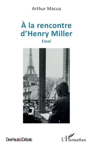 A la rencontre d’Henry Miller