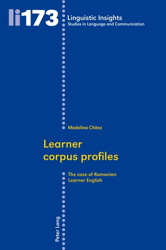 Madalina Chitez - Learner corpus profiles - The case of Romanian Learner English.
