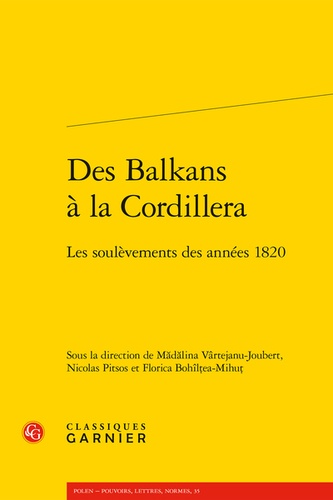 Des Balkans à la Cordillera. Les soulèvements des années 1820