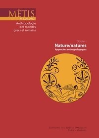 Madalina Vârtejanu-Joubert - Mètis N° 20/2022 : Nature/natures - Approches anthropologiques.