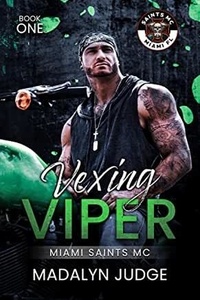  Madalyn Judge - Vexing Viper - Miami Saints MC, #1.