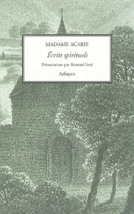  Madame Acarie - Ecrits spirituels.