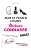  Madame Connasse - Agir et penser comme Madame Connasse.