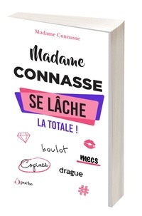  Madame Connasse - Madame Connasse se lâche : la totale !.